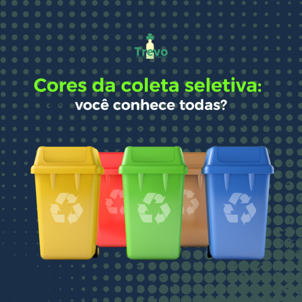 Cores Da Coleta Seletiva: Você Conhece Todas? - Trevo Reciclagem